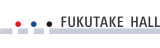 FUKUTAKE HALL